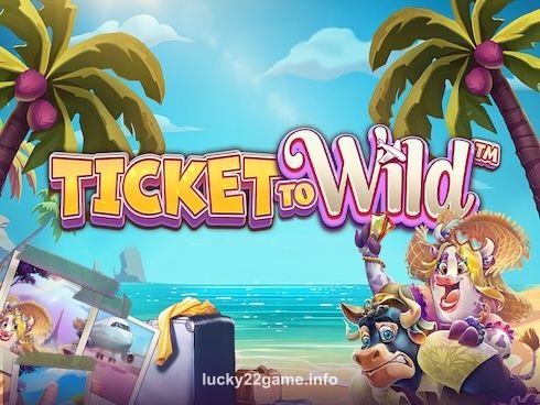 lucky22 Ticket To Wild Slot Game